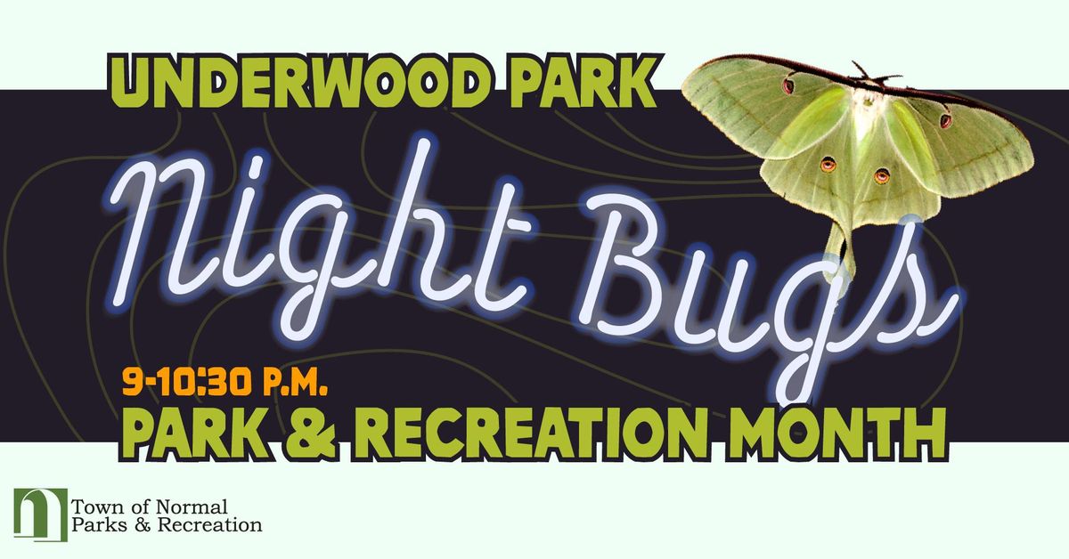 Night Bugs- Park & Recreation Month Event 