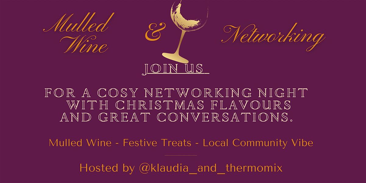 Mulled Wine & Networking