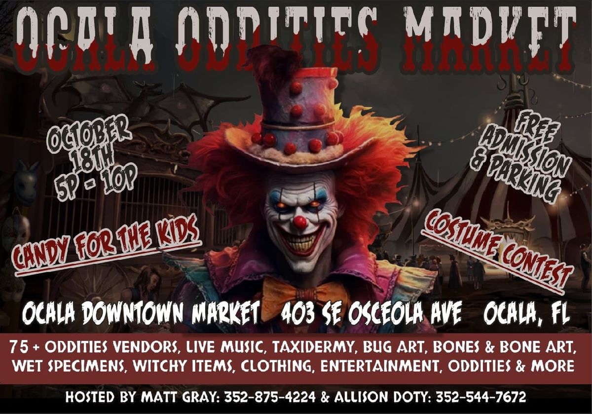 The Ocala Oddities Market October 2024 A Halloween celebration!!!