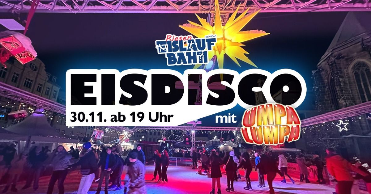 Mega Eisdisco mit UMPA LUMPA