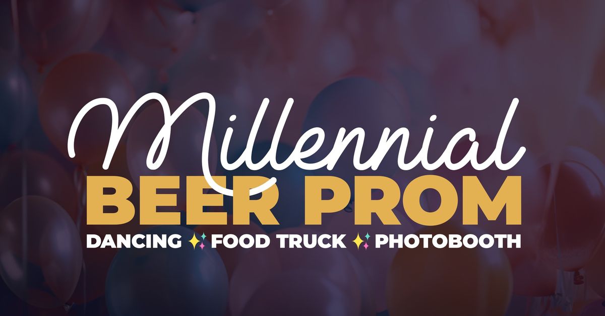 Millennial Beer Prom