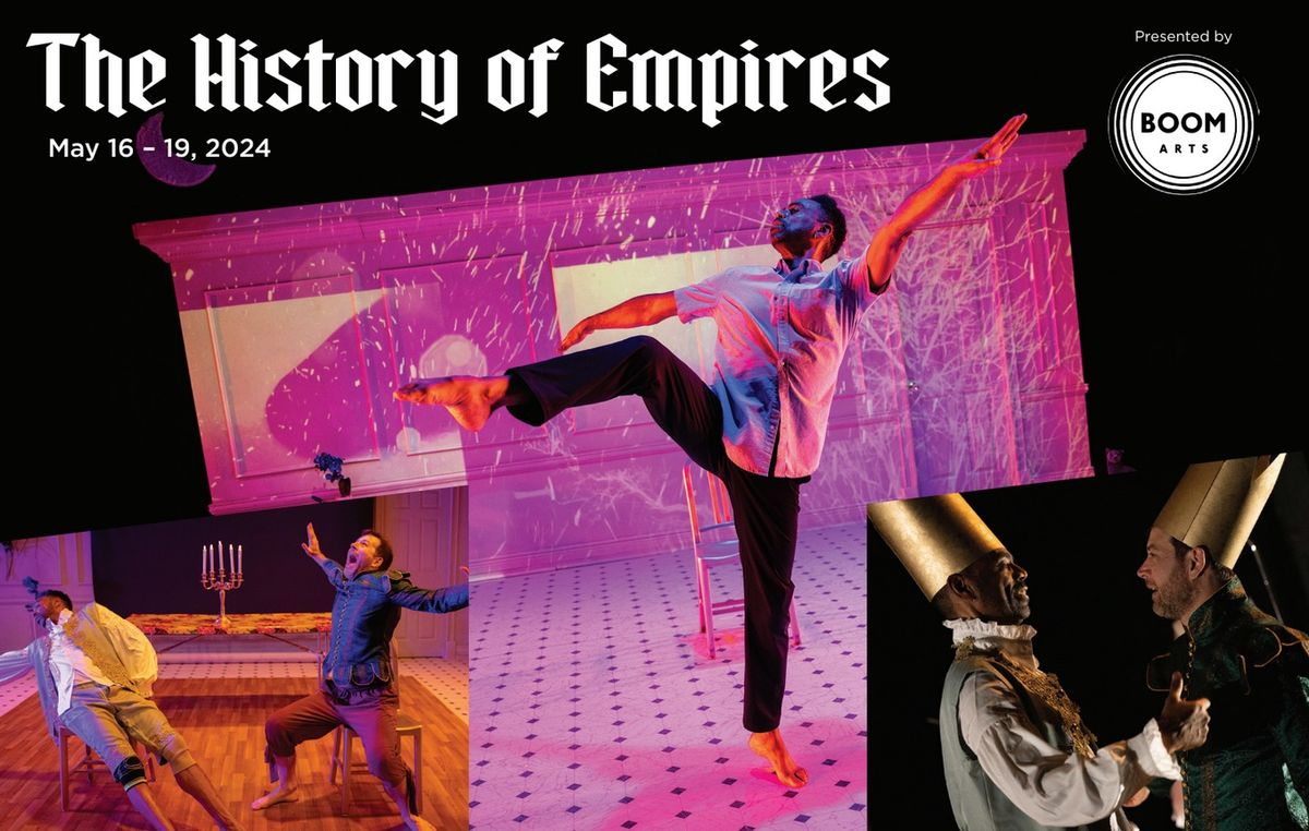 The History of Empires (Dance\/Theater)