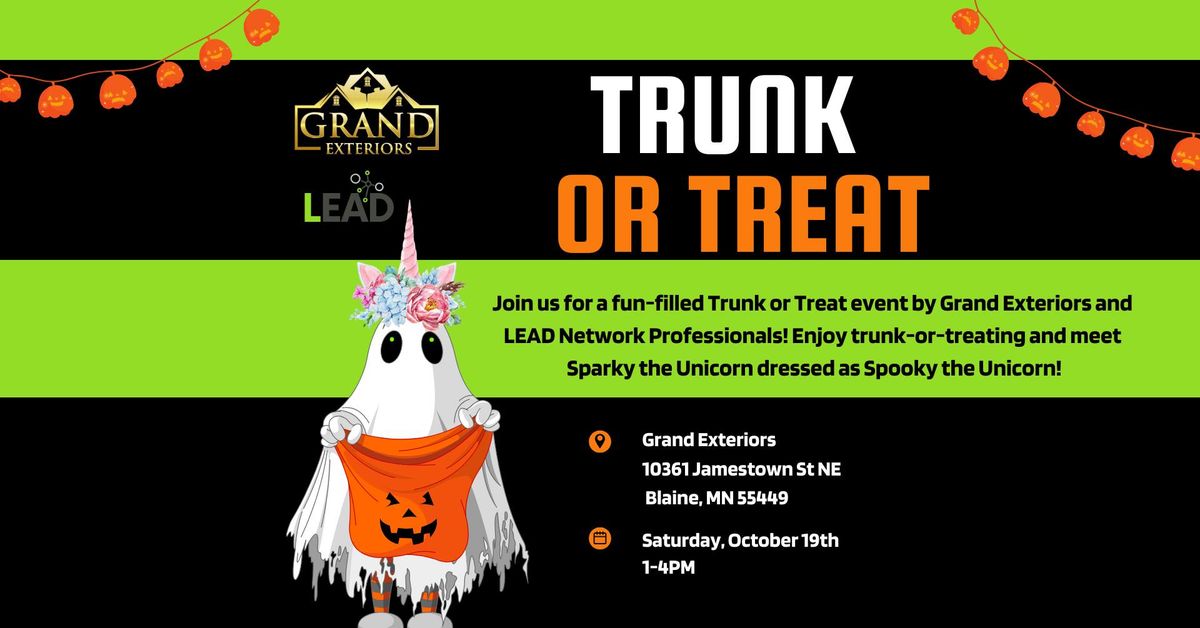 Trunk or Treat presented by Grand Exteriors and LEAD Network Professionals!