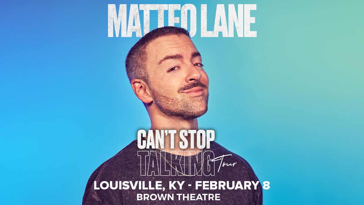 Matteo Lane: Can't Stop Talking Tour