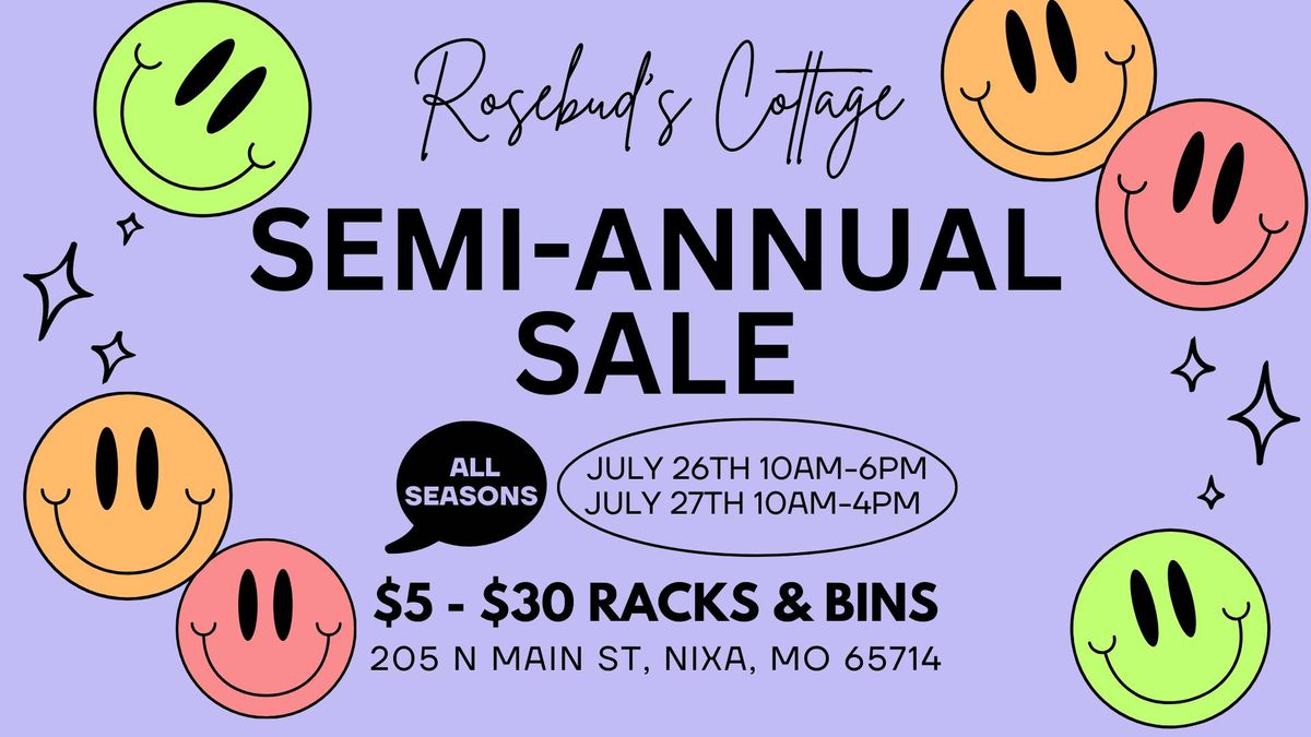 Semi-Annual Sale @ Rosebud's Cottage