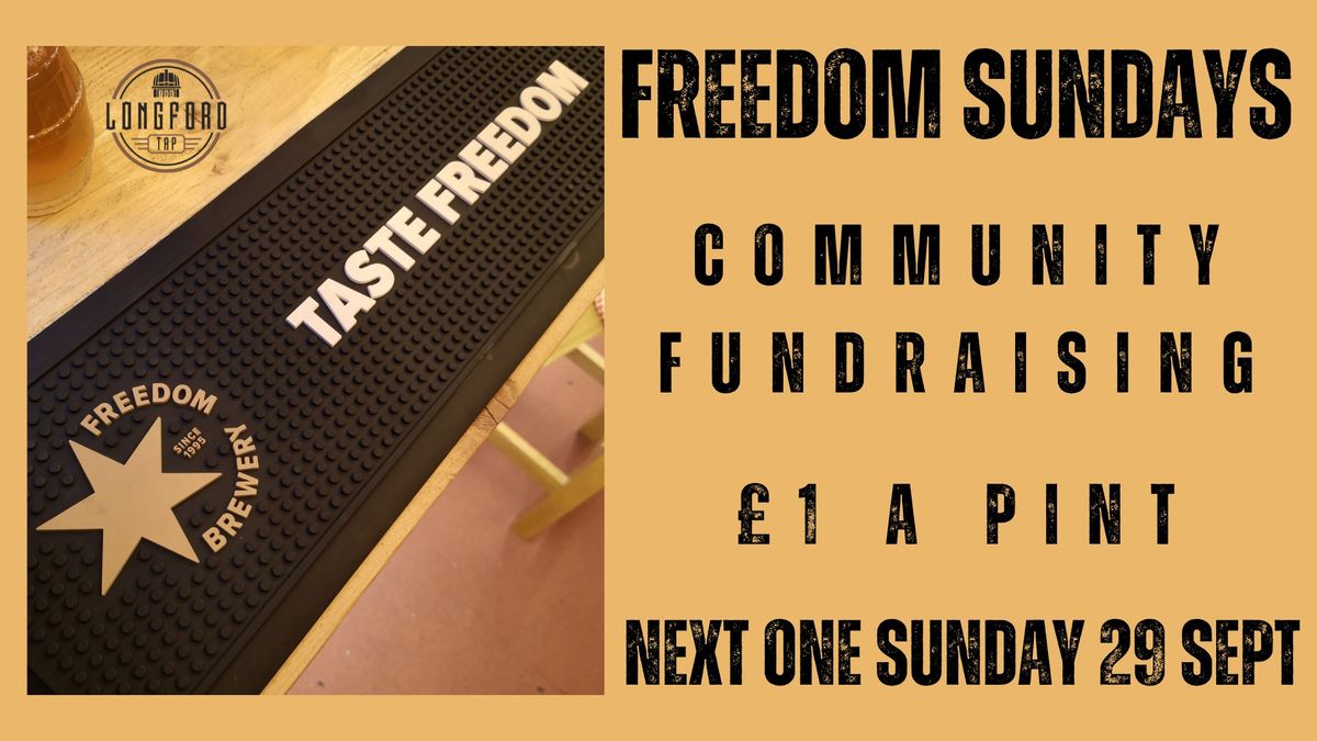 Freedom Sunday at The Longford Tap