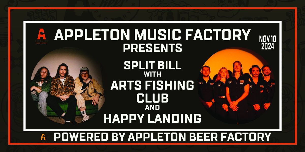 Arts Fishing Club and Happy Landing at Appleton Music Factory