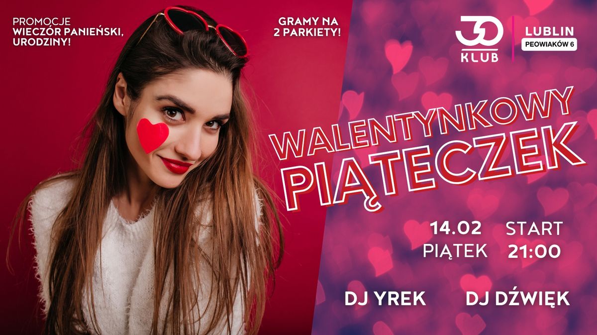 WALENTYNKOWY PI\u0104TECZEK \/\/ 14.02 \/\/ GRAMY NA 2 PARKIETY 