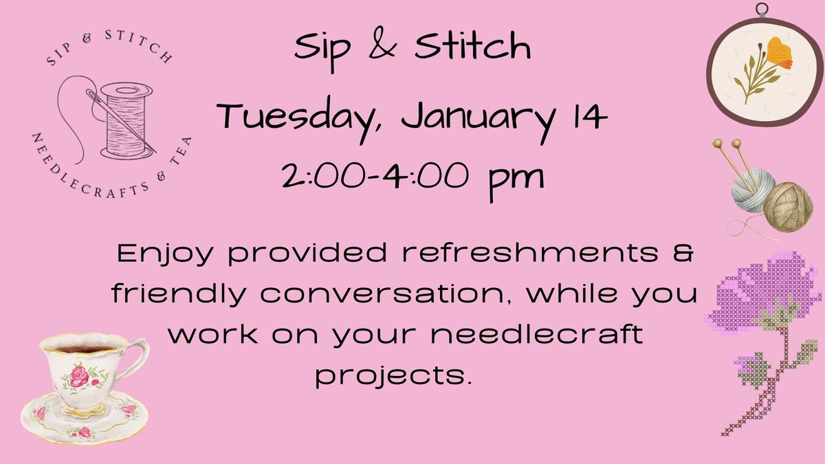 Sip & Stitch: Needlecrafts & Tea