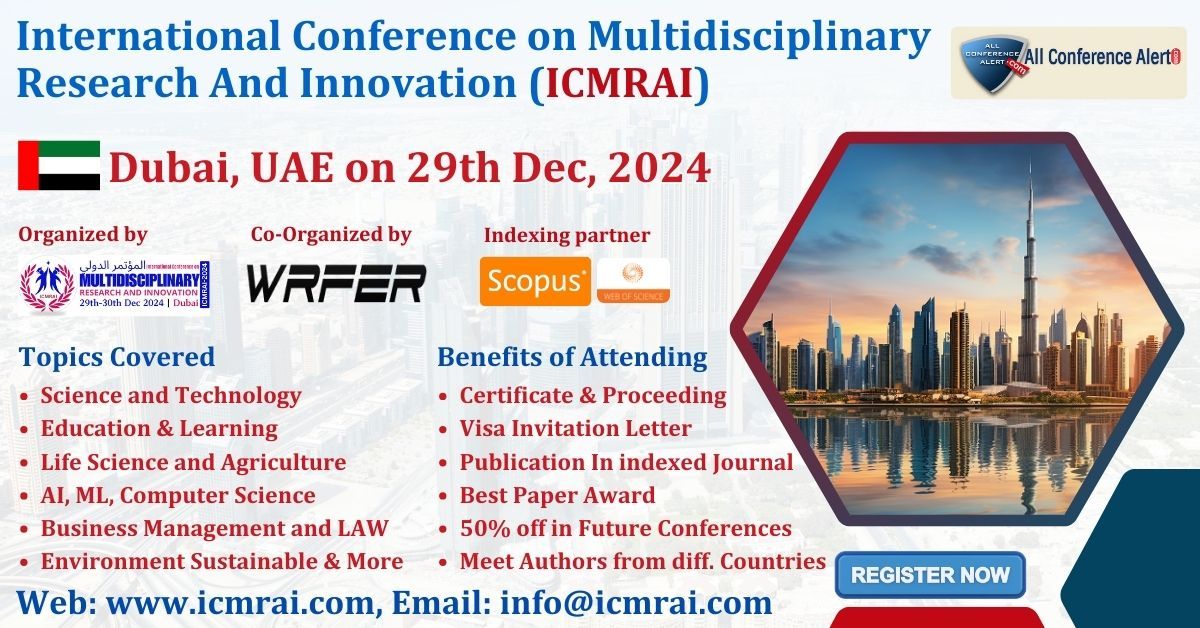 International Conference on Multidisciplinary Research and Innovation - Dubai, UAE 29th Dec 2024 