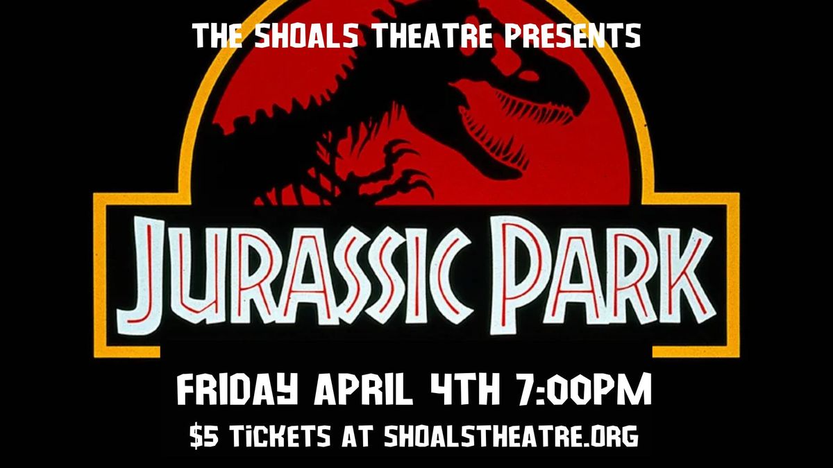 Jurassic Park at the Shoals Theatre