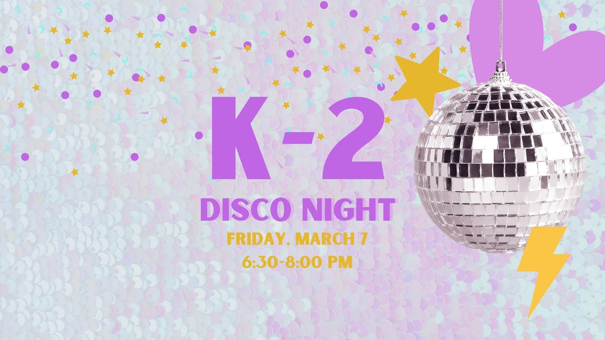 K-2 Disco Night