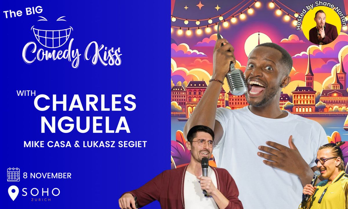 The Big Comedy Kiss with Charles Nguela