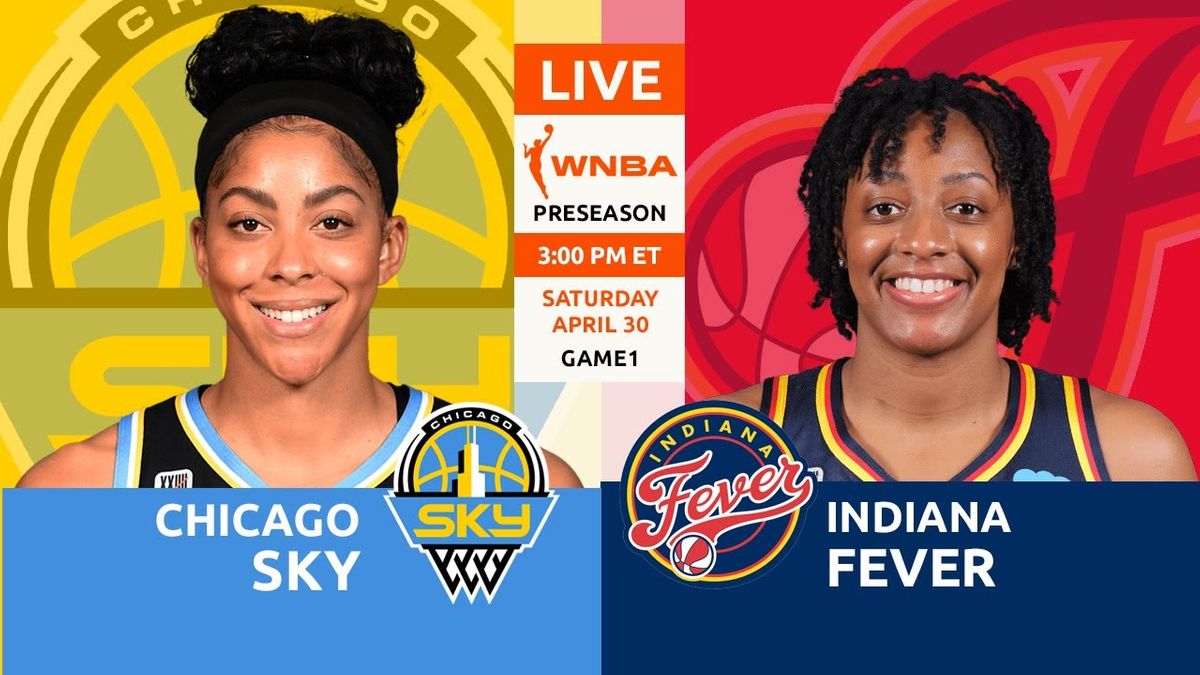 Chicago Sky vs. Indiana Fever