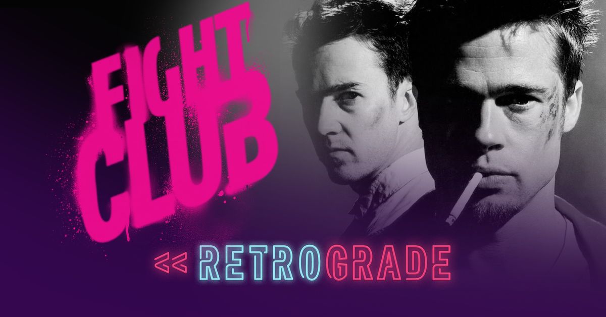 Retrograde I Fight Club (1999)