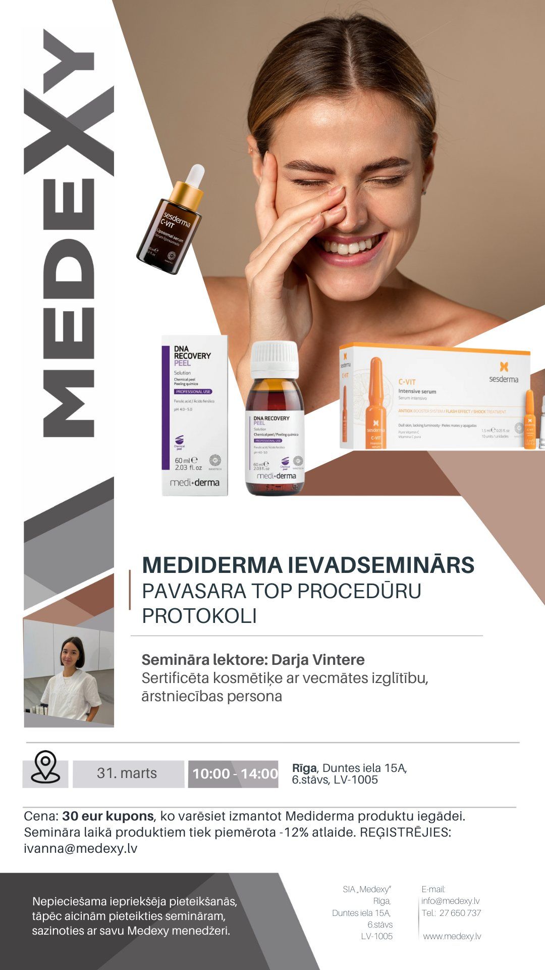 MEDIDERMA IEVADSEMIN\u0100RS: Pavasara Top proced\u016bru protokoli