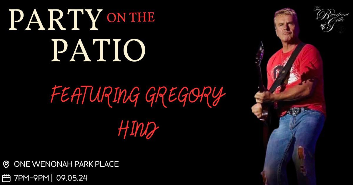 Party on the Patio with Gregory Hind