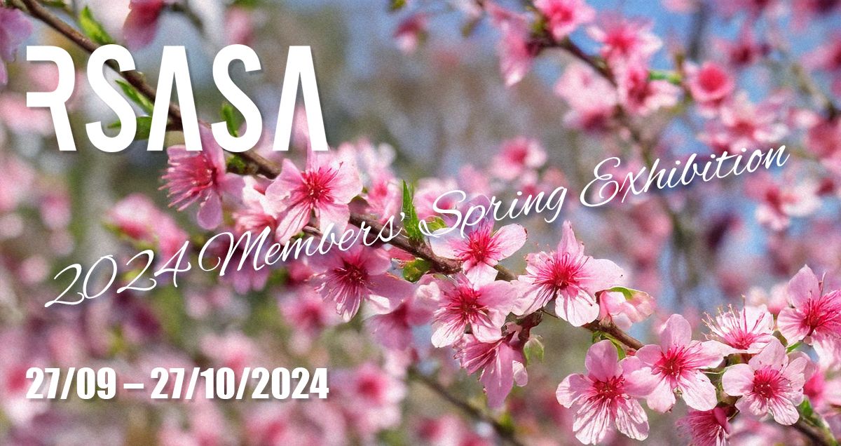 2024 RSASA Members' Spring Exhibition