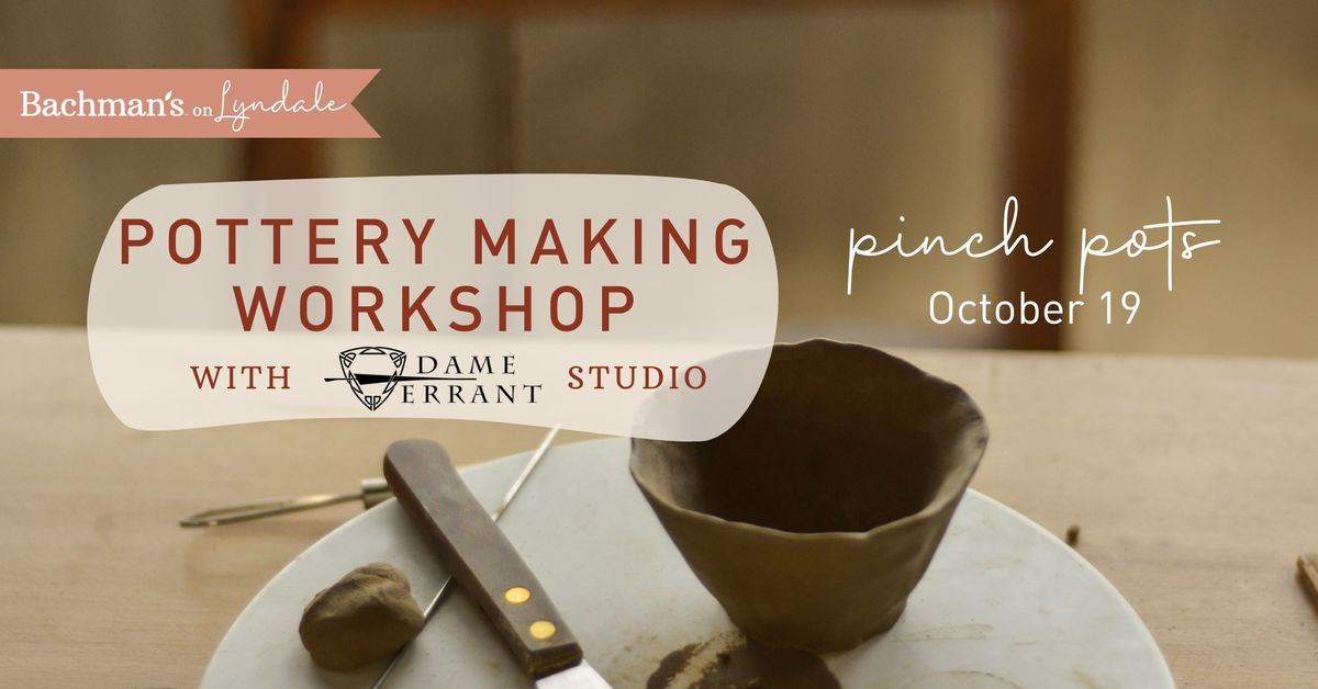 Artisan Clay Workshop: Pinch Pot