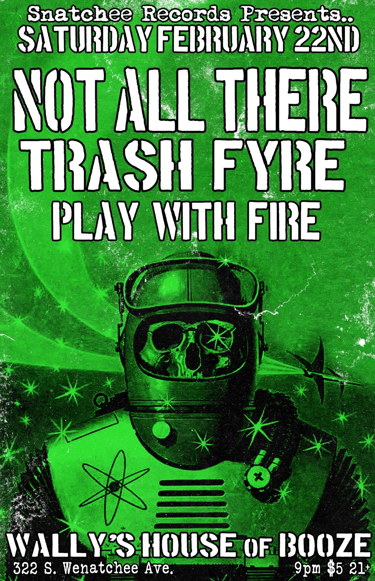 Not All There, Trash Fyre and Play With Fire!!!  Live at Wally\u2019s!!!