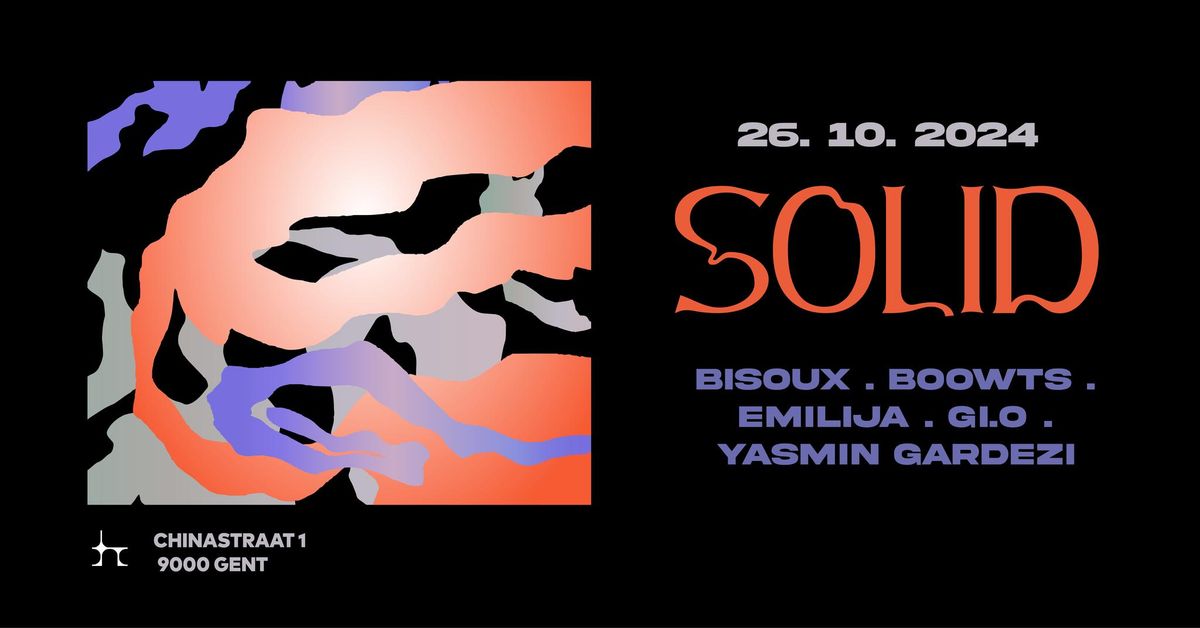 SOLID x Chinastraat w\/ Yasmin Gardezi, Emilija, GI.O, Bisoux & Boowts