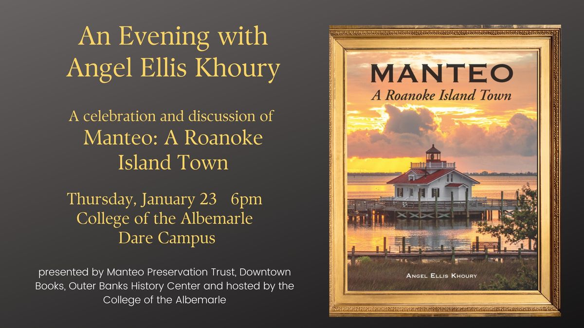 An Evening with Angel & Celebration of Manteo: A Roanoke Island Town