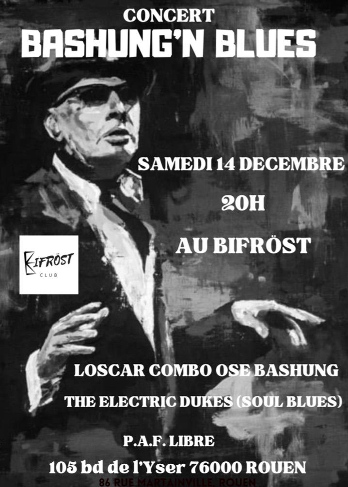 Loscar Combo Ose Bashung+ The Electric Dukes Live au Bifr\u00f6st (Rouen)