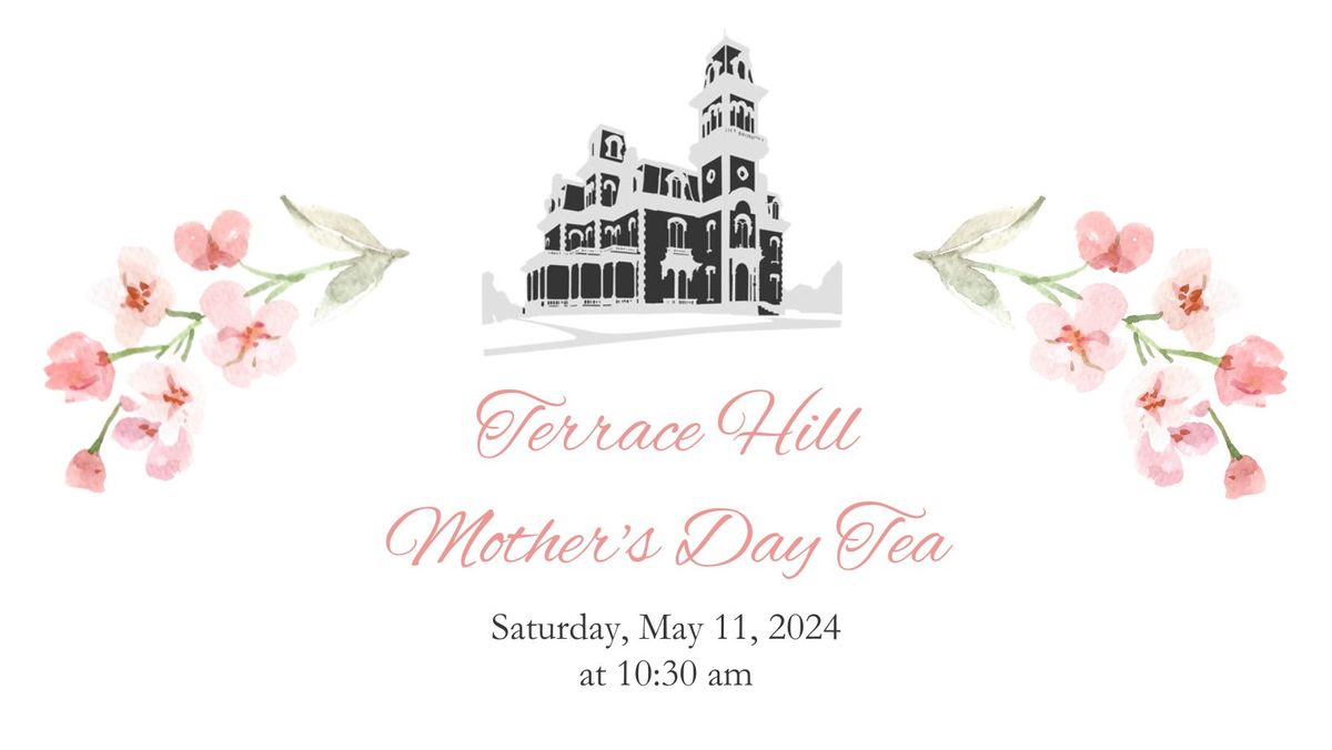 SOLD OUT: Terrace Hill Mother's Day Tea