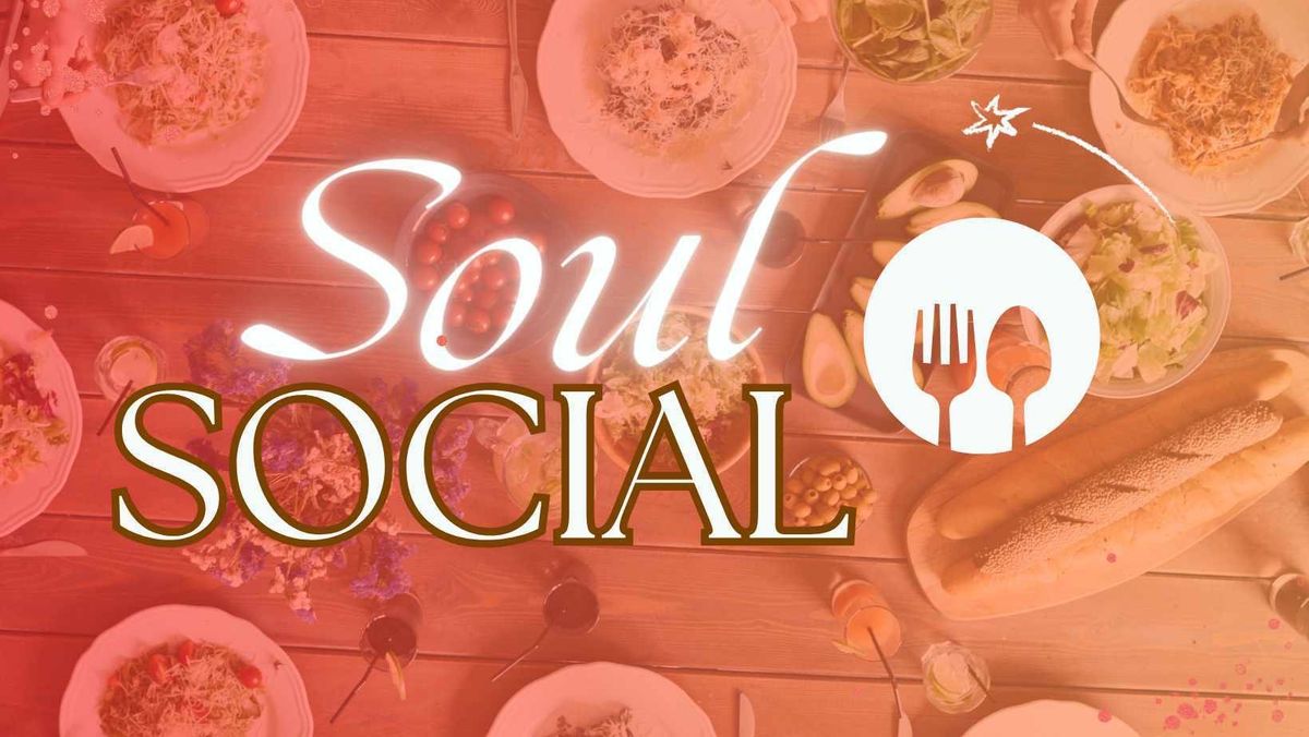 Soul Social Dinner