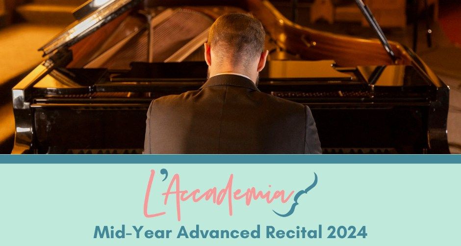 Mid-year Showcase - Advanced Recital