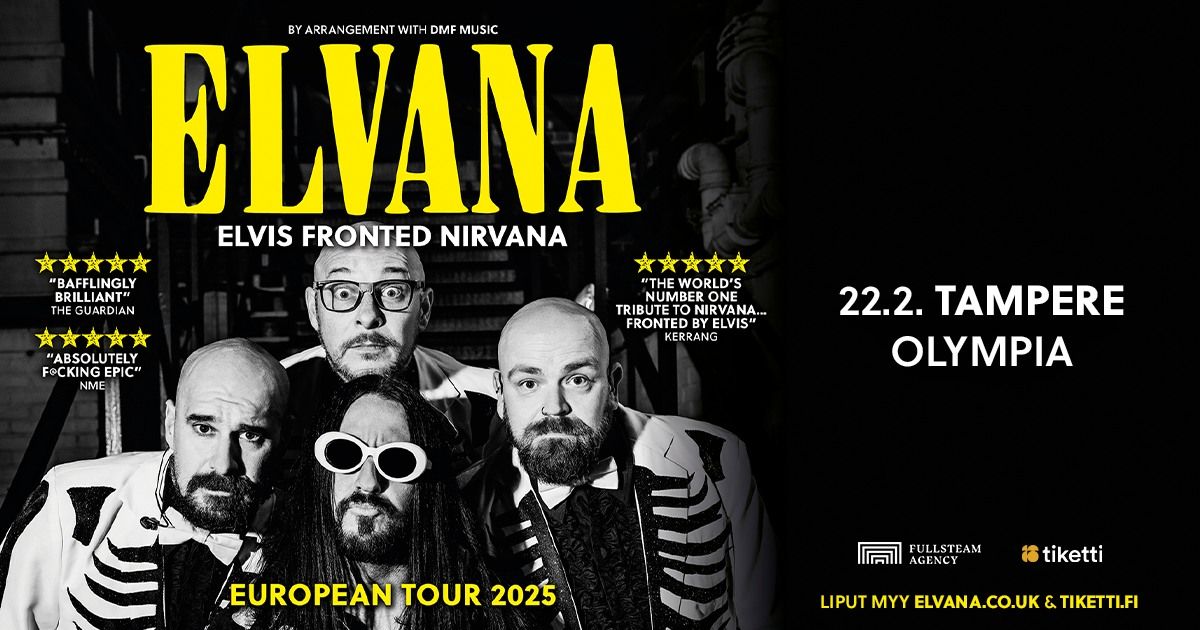 Elvana (UK) \/ Olympia, Tampere