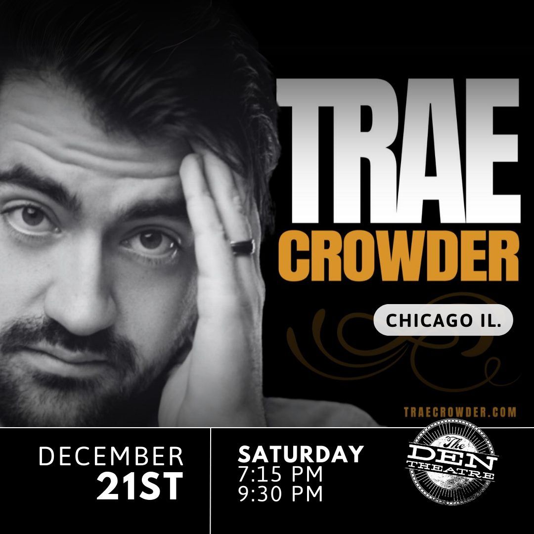 Trae Crowder at The Den Theatre