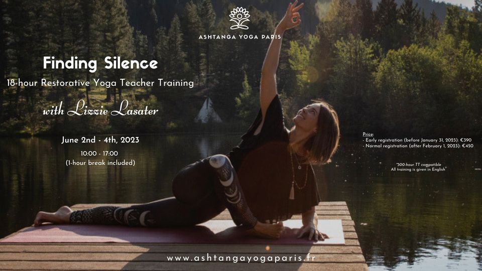 Finding Silence: 18-hour Restorative Yoga Training with Lizzie Lasater