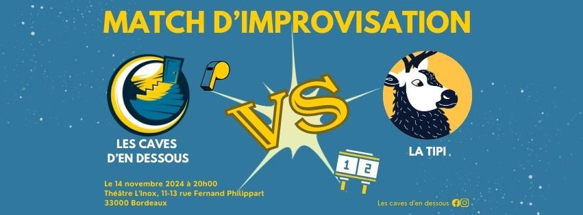 Match d'improvisation - Les Caves D'en Dessous VS La TIPI