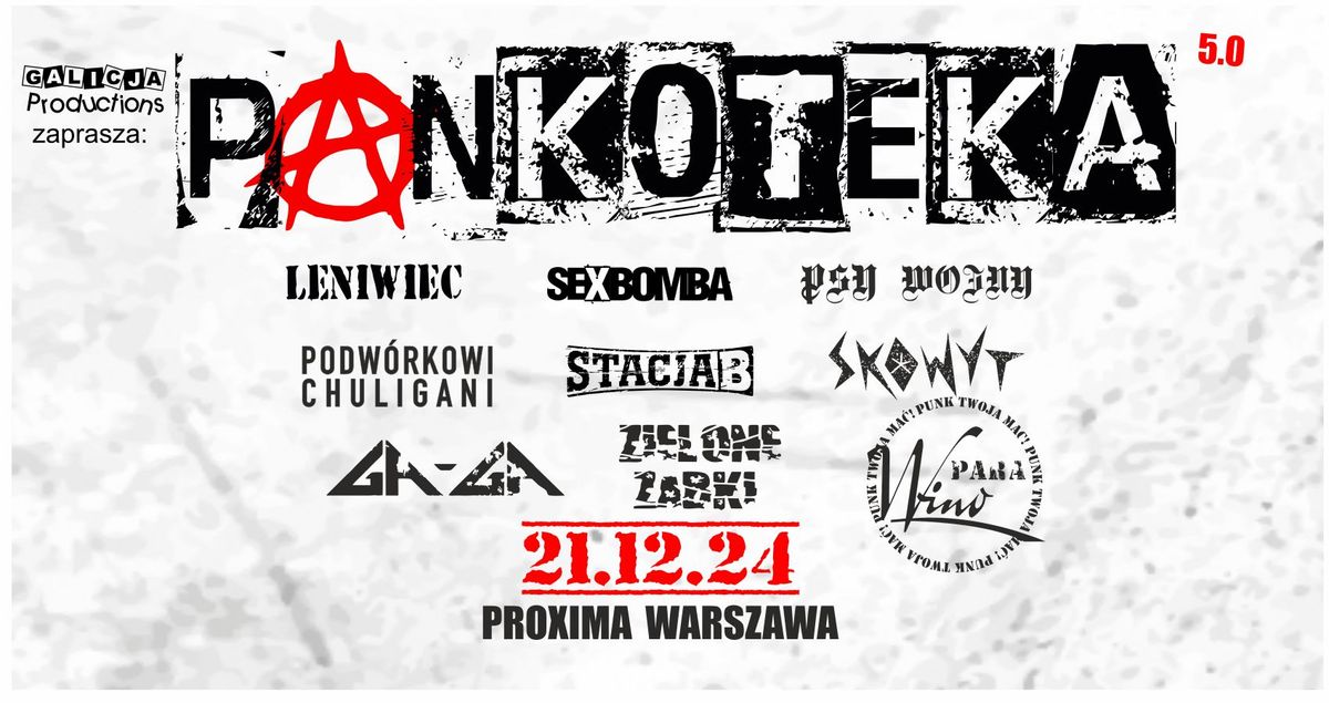 Pankoteka 5.0 - Leniwiec, Sexbomba, Psy Wojny, Gaga- Zielone  \u017babki i inni | Warszawa \u2013 21.12.2024 