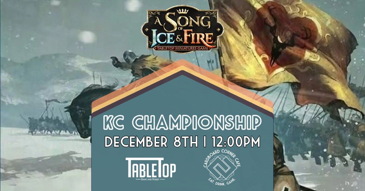 A Song of Ice and Fire December 2024 KC Championship