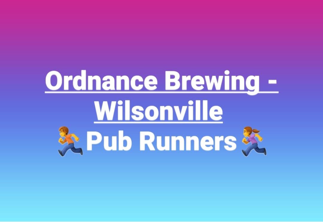 Ordnance Pub Runners Every Wednesday @ the Ordnance Taphouse 