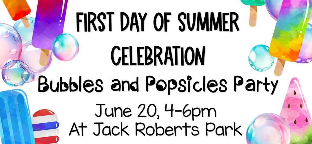 First Day of Summer Celebration