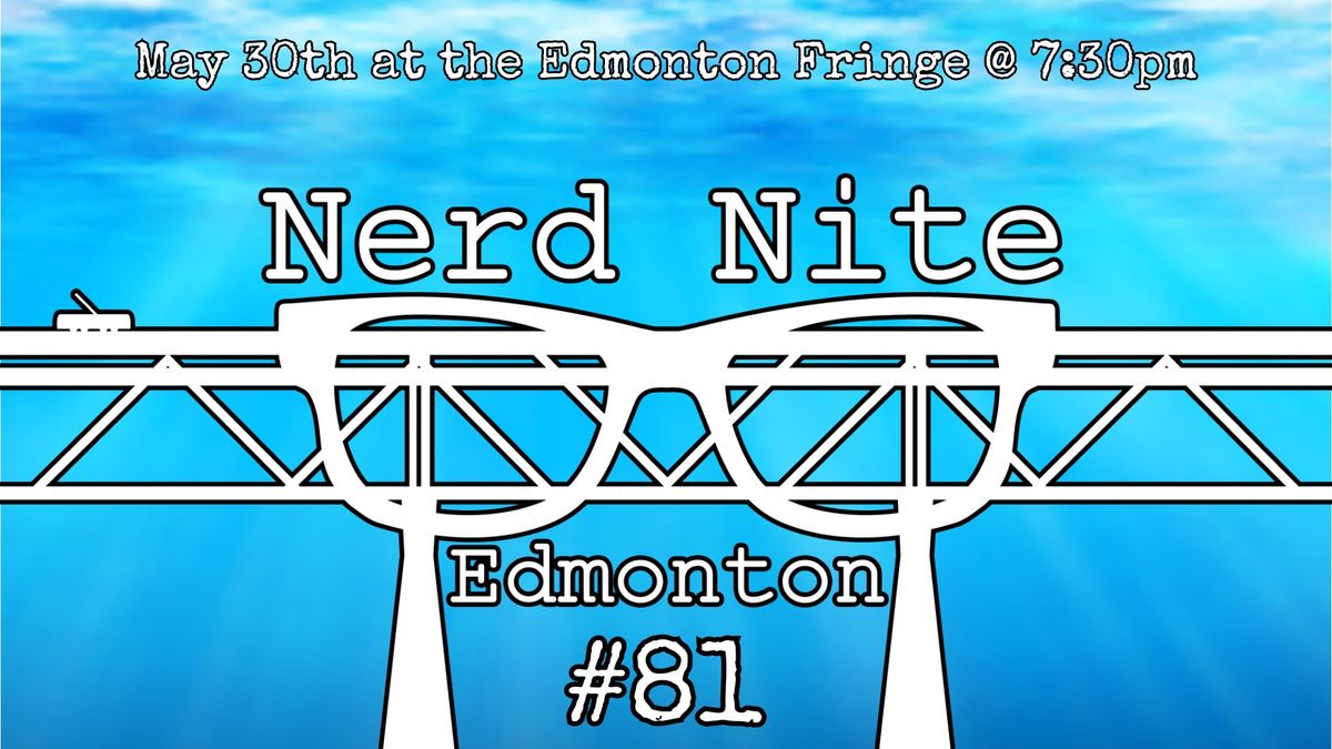 Nerd Nite Edmonton #81: AquaNerds