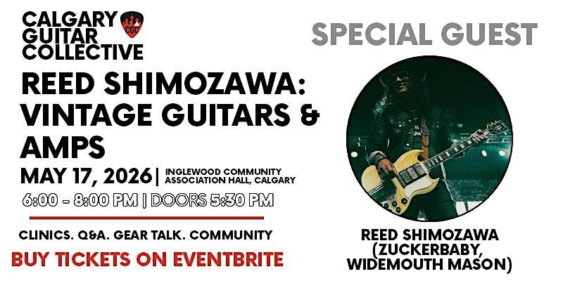 Calgary Guitar Collective: Demystifying Vintage Guitars with Reed Shimozawa