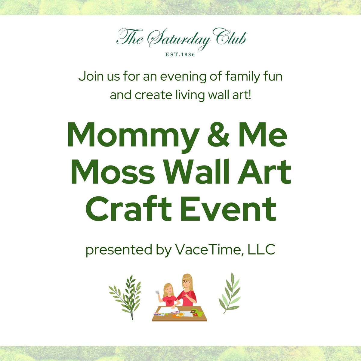 Mommy & Me Moss Art Craft Event at The Saturday Club