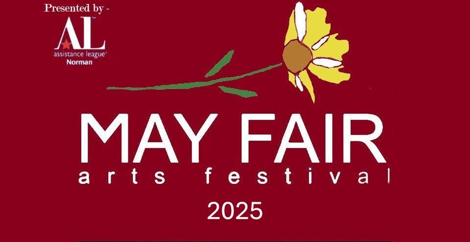 May Fair Arts Festival 2025 - Norman OK - Saturday, May 17, 10am\u20146pm \/ Sunday, May 18, 11am\u20145pm