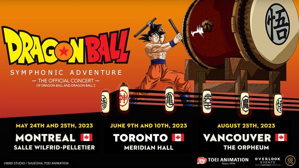 "Dragon Ball Symphonic Adventure" Concerts - Toronto