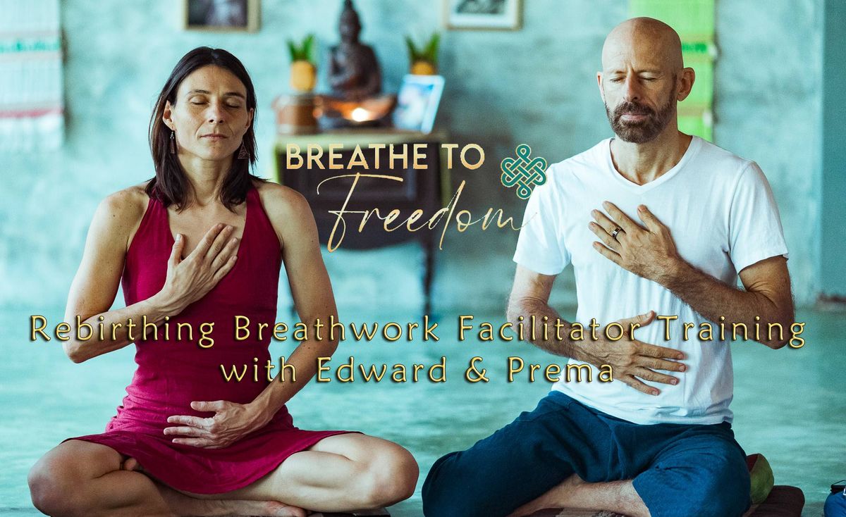 REBIRTHING BREATHWORK FACILITATOR TRAINING