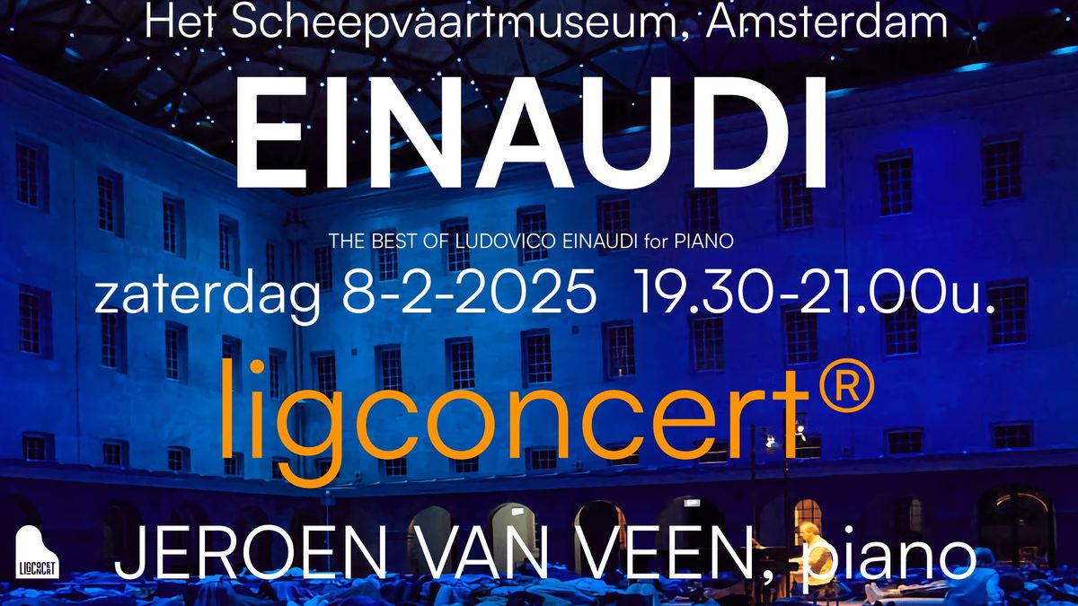 SOLD OUT Ligconcert\u00ae EINAUDI, Jeroen van Veen, piano