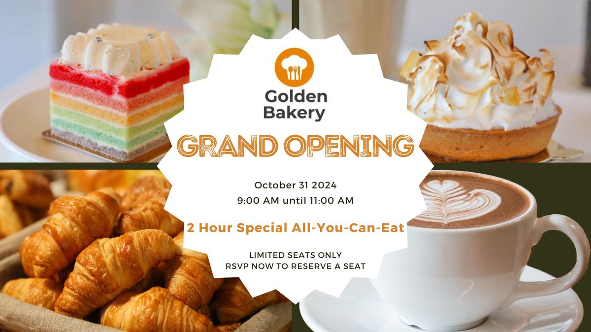 Golden Bakery Grand Opening - 2 Hour ALL-YOU-CAN-EAT Special!