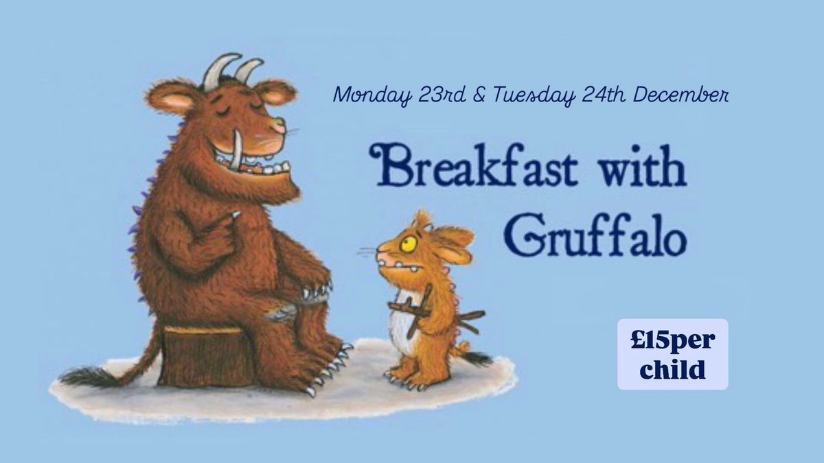 Breakfast with Gruffalo