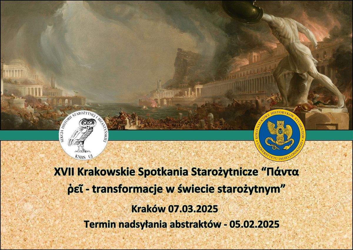 XVII Krakowskie Spotkania Staro\u017cytnicze \u201c\u03a0\u03ac\u03bd\u03c4\u03b1 \u1fe5\u03b5\u1fd6 - transformacje w \u015bwiecie staro\u017cytnym"