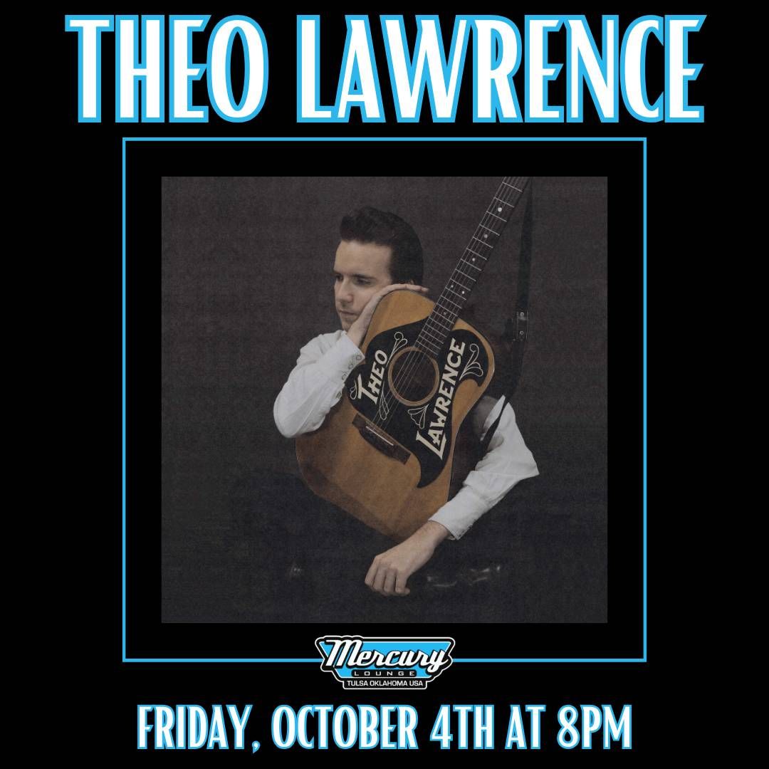 Theo Lawrence with special guest Jacob Tovar