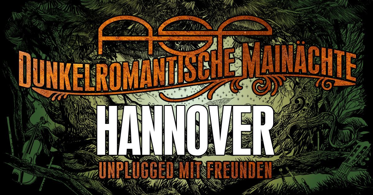 ASP \u2013 Dunkelromantische Main\u00e4chte \u2013 Hannover